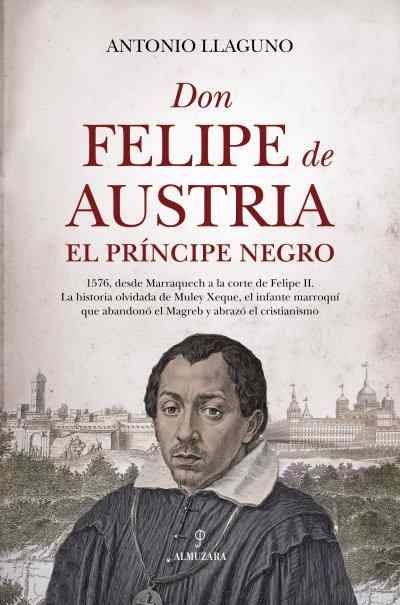 Don Felipe de Austria, el Príncipe Negro